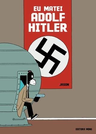 Eu matei Adolf Hitler, de Jason