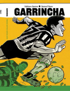 Garrincha, de Fabiano Santos e Samuel Bono