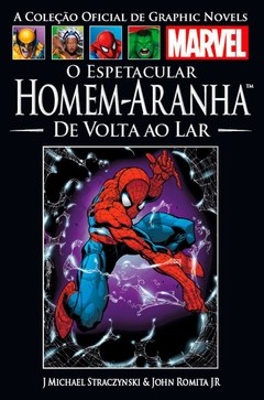 Coleção Oficial de Graphic Novels Marvel 21: Homem-Aranha De volta ao Lar, de J Michael Straczynski