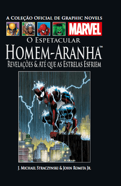 Coleção Oficial de Graphic Novels Marvel 23: Homem-Aranha - Revelações & Até que as Estrelas Esfriem, de J. Michael Straczynski e John Romita Jr