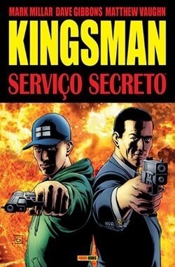 Kingsman - Serviço Secreto, de Mark Millar e Dave Gibbons