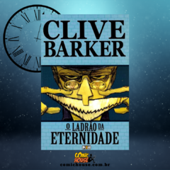 O ladrão da eternidade, de Clive Barker