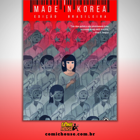Made in Korea – Volume único, de Jeremy Holt George Schall