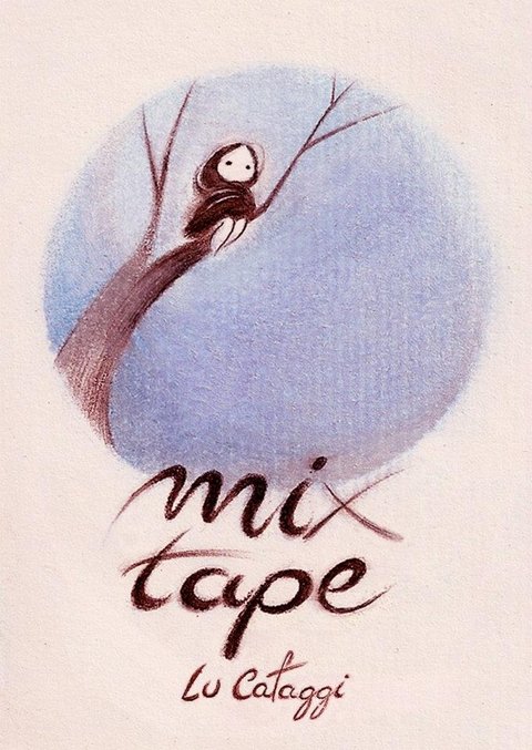 Mix Tape, de Lu Cafaggi