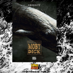 Moby Dick, de Herman Melville e Chabouté