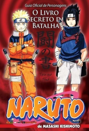 Naruto - o Livro Secreto da Batalha - Guia Oficial de Personagens