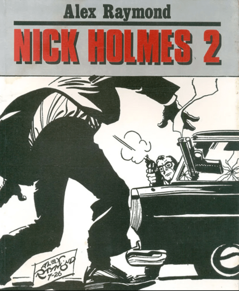 Nick Holmes vol 2, de Alex Raymond - Raridade