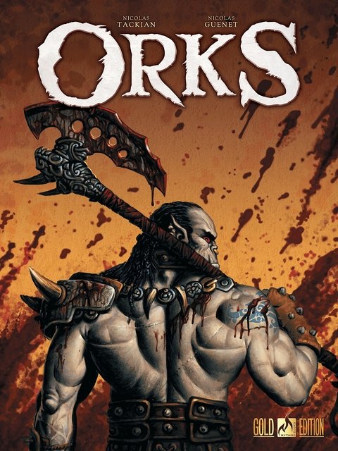 Orks vol 1, de Nicolas Tackian e Nicolas Guénet