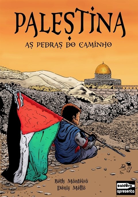 Palestina: As Pedras do Caminho, de Beth Monteiro & Denis Mello