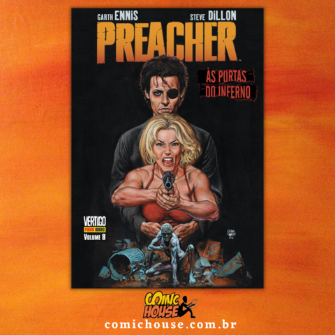 Preacher - Às Portas do Inferno - Volume 8, de Garth Ennis e Steve Dillon - Edição Rara