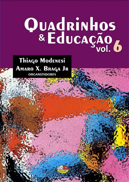 Quadrinhos & Educação - volume 6, por Amaro Braga e Thiago Modenesi