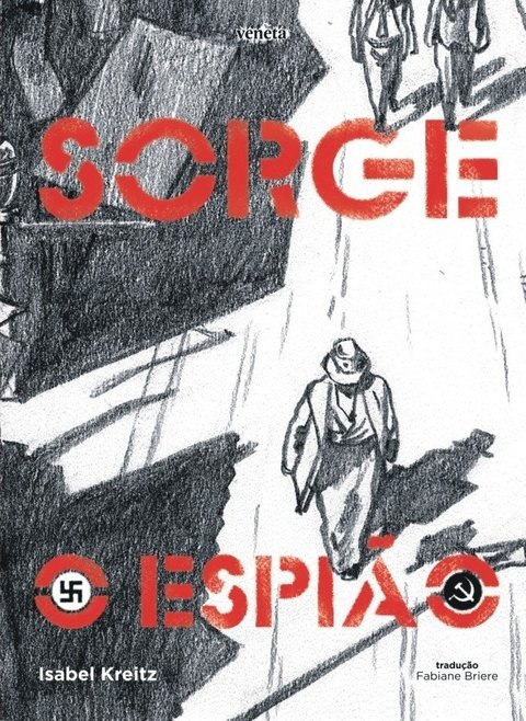 Sorge, O espião, de Isabel Kreitz