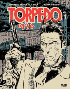 Torpedo 1936 vol 1, de Jordi Bernet e Sánchez Abulí