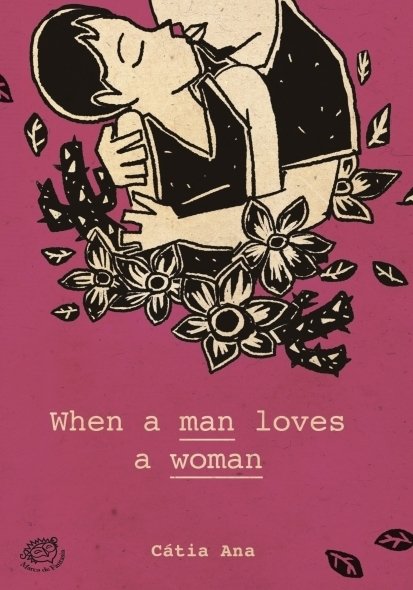 When a man loves a woman, de Cátia Ana