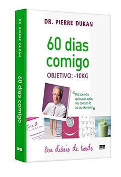 60 DIAS COMIGO - Pierre Dukan