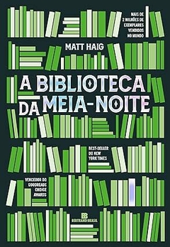 A Biblioteca da Meia-Noite - Matt Haig