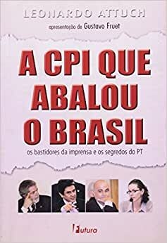 A CPI que Abalou o Brasil - Leonardo Attuch - outlet