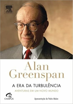 A ERA DA TURBULÊNCIA - Alan Greenspan