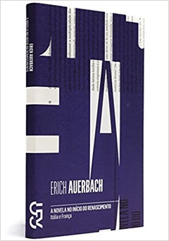 A Novela no Início no Renascimento - Itália e França - Eric Auerbach
