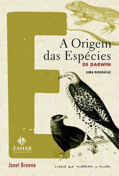 A ORIGEM DAS ESPÉCIES DE DARWIN - uma biografia - Janet Browne - comprar online