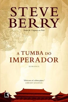 A TUMBA DO IMPERADOR - Steve Berry