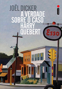 A VERDADE SOBRE O CASO HARRY QUEBERT - JOËL DICKER