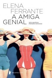 A AMIGA GENIAL - Elena Ferrante