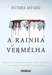 A RAINHA VERMELHA Victoria Aveyard