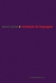 A REVOLUÇÃO DA LINGUAGEM - David Crystal