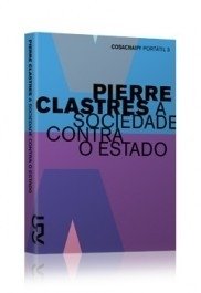 A SOCIEDADE CONTRA O ESTADO - Pierre Clastres
