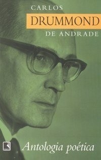 ANTOLOGIA POÉTICA - Carlos Drummond de Andrade