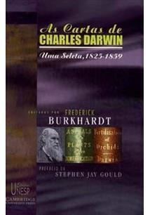 As cartas de Charles Darwin - Uma seleta, 1825-1859 - Charles Darwin, Frederick Burkhardt