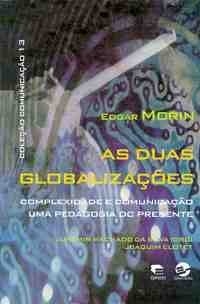 As Duas Globalizações - Edgar Morin
