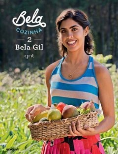 BELA COZINHA - As Receitas 2 - Bela Gil