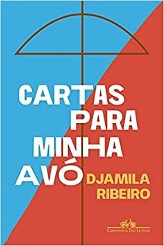CARTAS PARA MINHA AVÓ - DJAMILA RIBEIRO