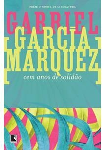 CEM ANOS DE SOLIDÃO - Gabriel Garcia Marquez - 93ª edição . 2016 - PRÊMIO NOBEL DE LITERATURA 1982