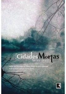 CIDADES MORTAS - Mike Davis