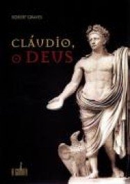 CLÁUDIO, O DEUS - Robert Graves