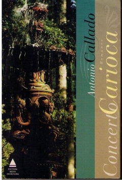 CONCERTO CARIOCA - Antonio Callado