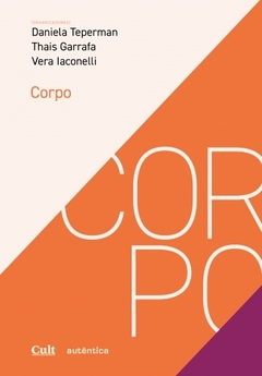 CORPO - Daniela Teperman, Thais Garrafa, Vera Iaconelli (Organização)