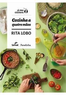 COZINHA A QUATRO MAOS - Rita Lobo