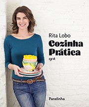 COZINHA PRÁTICA - Rita Lobo