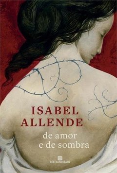 DE AMOR E DE SOMBRA - Isabel Allende