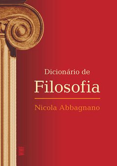 DICIONÁRIO DE FILOSOFIA - Nicola ABBAGNANO
