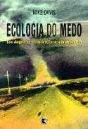 ECOLOGIA DO MEDO - Mike Davis
