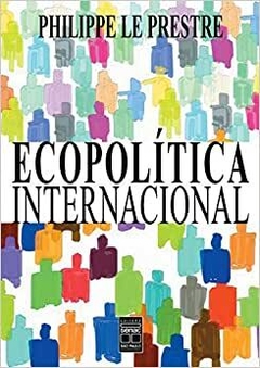 ECOPOLÍTICA INTERNACIONAL - PHILIPPE LE PRESTRE - outlet