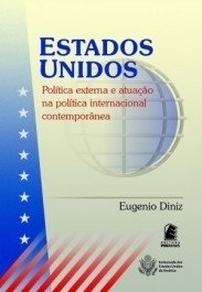 ESTADOS UNIDOS - Política externa e atuação na política internacional contemporânea - Eugênio Diniz