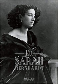 EU, SARAH BERNHARDT - Sarah Bernhardt