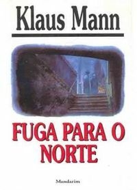 FUGA PARA O NORTE - KLAUS MANN - outlet