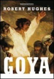 GOYA - Robert Hughes